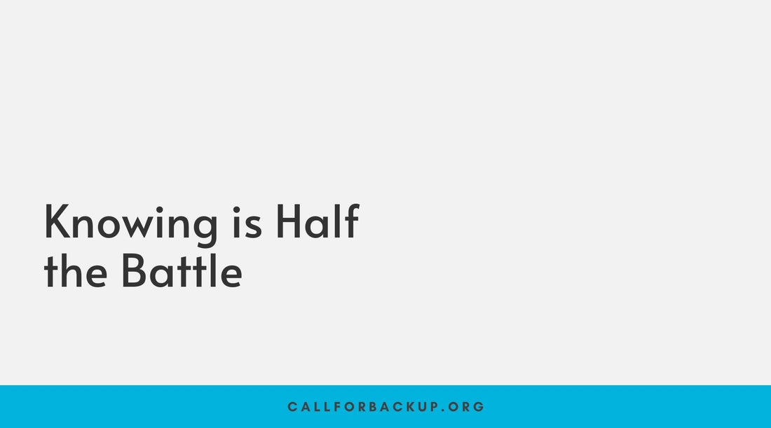 Knowing is (only) half the battle . . .